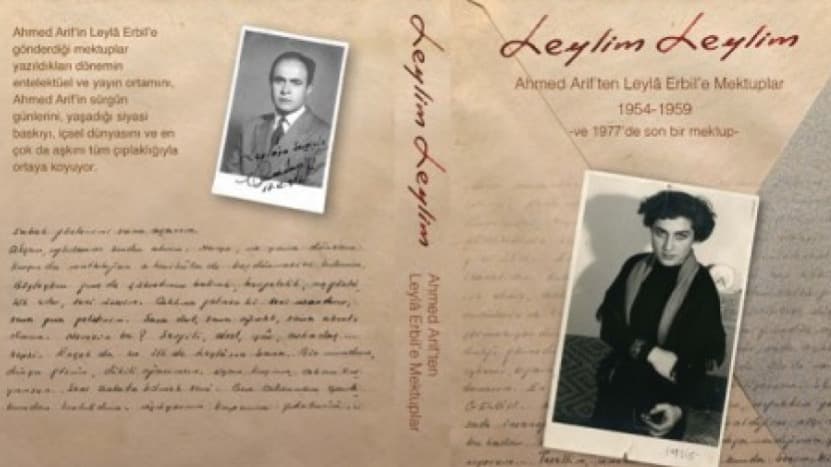 Ahmed Arif'ten Leylâ Erbil'e Aşk Mektupları